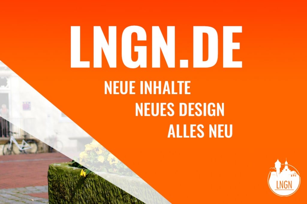 LNGN - ALLES NEU!